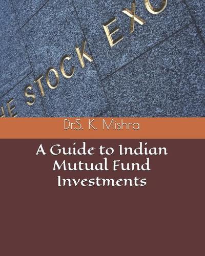 Guide to Indian Mutual Fund Investments