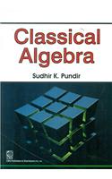 Classical Algebra