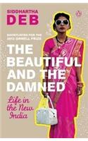 The Beautiful and the Damned: Life in the New India