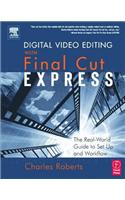 Digital Video Editing with Final Cut Express