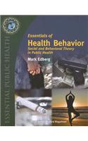 Essentials of Health Behavior: Social and Behavioral Theory in Public Health