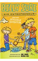 Billy Sure Kid Entrepreneur and the Invisible Inventor
