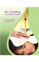 Ear Candling - The Essential Guide