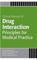 Clinical Manual of Drug Interaction Principles for Medical Practice