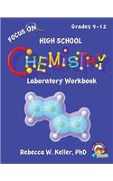 Focus On High School Chemistry Laboratory Workbook