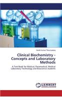 Clinical Biochemistry - Concepts and Laboratory Methods