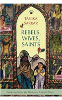 Rebels, Wives, Saints