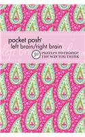 Pocket Posh Left Brain/Right Brain 2: 50 Puzzles to Change the Way You Think