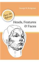 Heads, Features and Faces (Dover Anatomy for Artists)