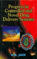 Progress in Controlled and Novel Drug Delivery Systems