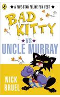 Bad Kitty Vs Uncle Murray