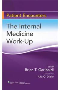 The Internal Medicine Work-up