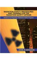 Radiation Safety Procedures and Training for the Radiation Safety Officer