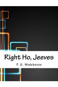 Right Ho, Jeeves