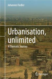 Urbanisation, unlimited