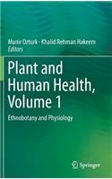 Plant and Human Health, Volume 1