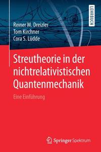 Streutheorie in der nichtrelativistischen Quantenmechanik
