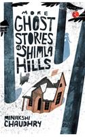 More Ghost Stories of Shimla Hills