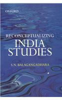 Reconceptualizing India Studies