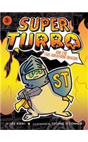 Super Turbo and the Fire-Breathing Dragon