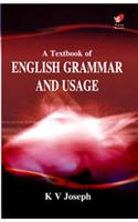 A Textbook of English Grammar and Usage