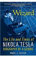 Wizard: The Life And Times Of Nikola Tesla
