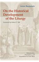 On the Historical Development of the Liturgy