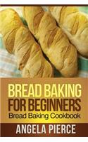 Bread Baking for Beginners