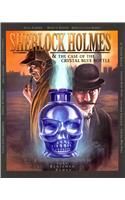 Sherlock Holmes and the Case of the Crystal Blue Bottle: a Graphic Novel
