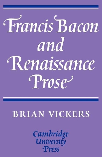 Francis Bacon and Renaissance Prose