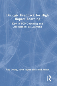 Dialogic Feedback for High Impact Learning