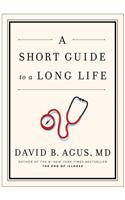 A Short Guide to a Long Life