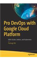 Pro Devops with Google Cloud Platform