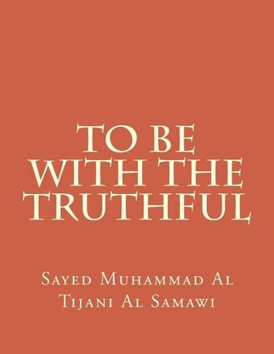 To Be with the Truthful: (English)