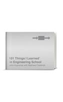 101 Things I Learned(r) in Engineering School