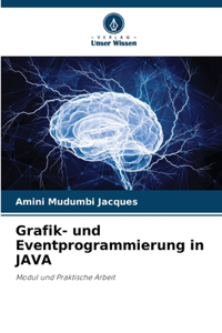 Grafik- und Eventprogrammierung in JAVA