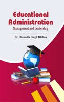 Educational Administration : Management and Leadership