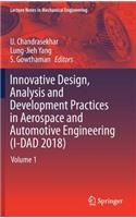 Innovative Design, Analysis and Development Practices in Aerospace and Automotive Engineering (I-Dad 2018)