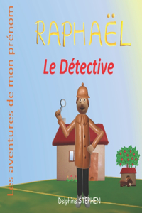 Raphaël le Détective