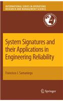 System Signatures and Their Applications in Engineering Reliability