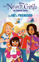 Art of Friendship (Disney the Never Girls: Graphic Novel #2)