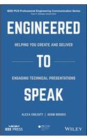 Engineered to Speak