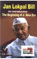 Jan Lokpal Bill : An Introduction the Beginning Of A New Era