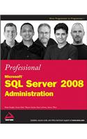 Professional Microsoft SQL Server 2008 Administration