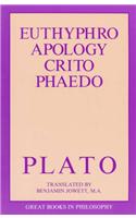 Euthyphro, Apology, Crito, and Phaedo