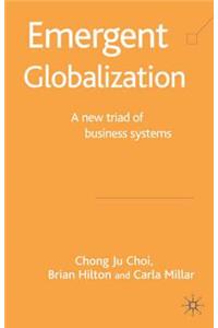 Emergent Globalization