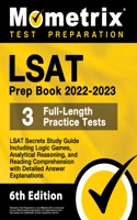 LSAT Prep Book 2022-2023 - LSAT Secrets Study Guide, 3 Full-Length Practice Tests Including Logic Games, Analytical Reasoning, and Reading Comprehension, Detailed Answer Explanations