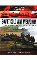 Soviet Cold War Weaponry: Tanks and Armoured Vehicles