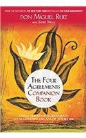 The Four Agreements Companion Book: Using the Four Agreements to Master the Dream of Your Life
