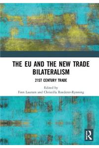 The EU and the New Trade Bilateralism